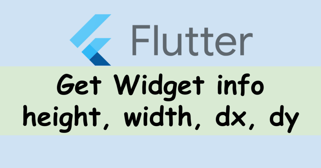 flutter-how-to-get-widget-height-width-x-and-y-position-technical