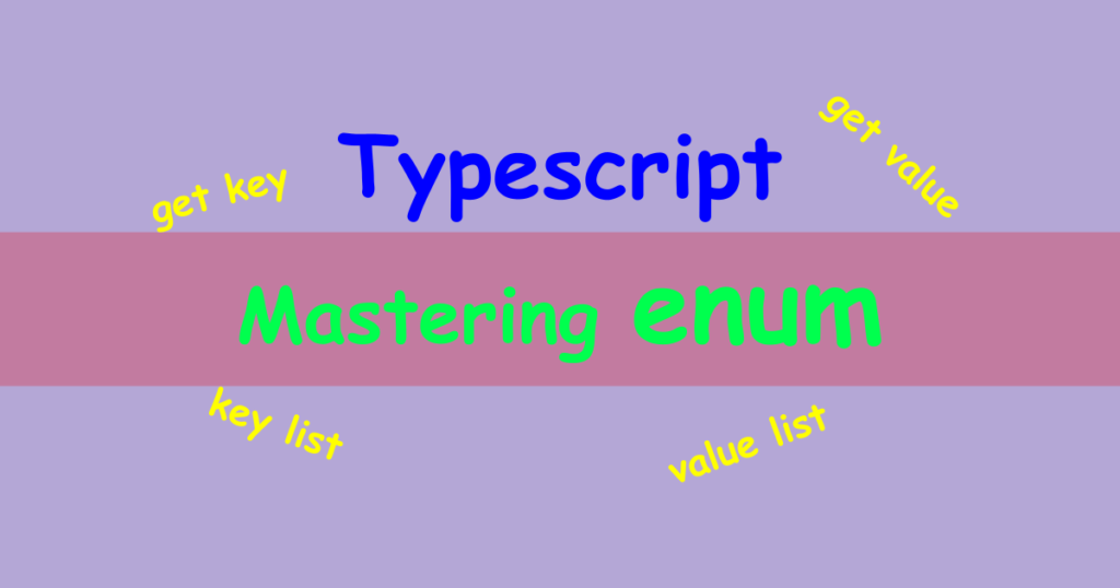 typescript-enum-get-value-by-key-and-key-by-value-technical-feeder