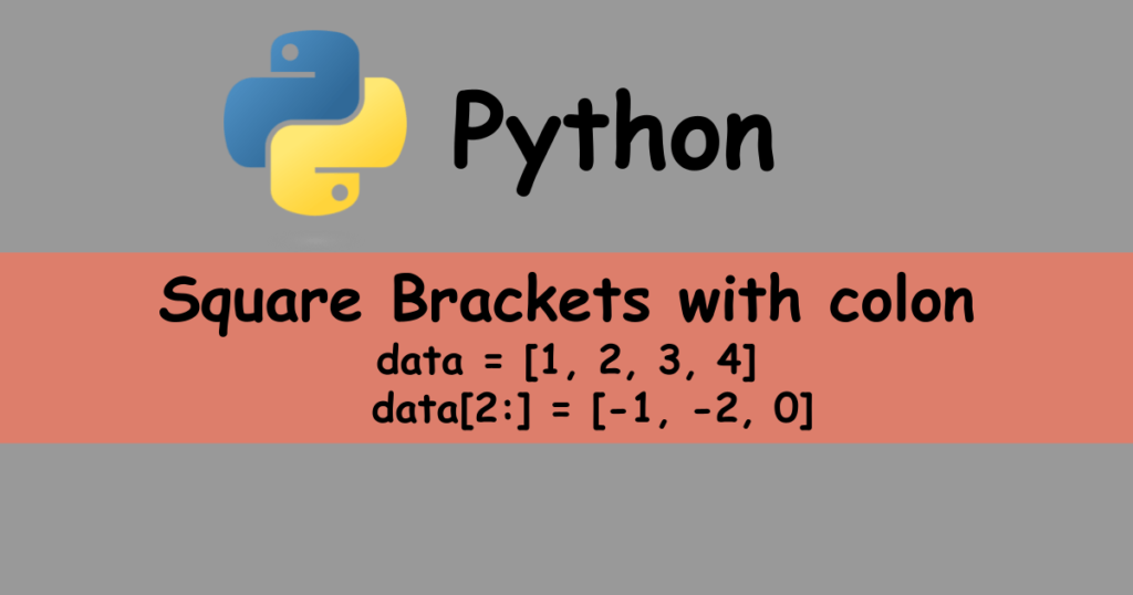 Python square brackets with a colon for list Technical Feeder