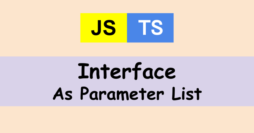 typescript-make-the-function-parameter-more-maintainable-by-using-interface-technical-feeder